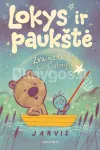 Lokys ir pauk&scaron;tė. Žvaigždės ir kitos istorijos