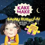Kakė Makė. Sapnų burbulai. Dėlionių knyga