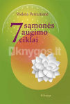 7 sąmonės augimo ciklai. 3 knyga