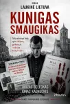 KUNIGAS SMAUGIKAS. Byla, sukrėtusi tarpukario Lietuvą