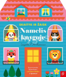 NAMELIS KNYGOJE. I&scaron;silankstanti knyga-žaidimas