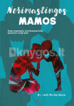 Nerimastingos mamos: kaip mamoms nerimastavimą paversti stiprybe