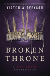 Broken Throne: A Red Queen Collection