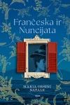 Frančeska ir Nuncijata (knyga su defektais)