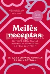 MEILĖS RECEPTAS. Septynių dienų planas intymumui, džiaugsmui ir ry&scaron;iui sustiprinti