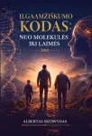 ILGAAMŽI&Scaron;KUMO KODAS: NUO MOLEKULĖS IKI LAIMĖS. Kaip suprasti kūną, protą ir gyventi sveikiau