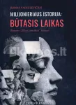 Milijonieriaus istorija: būtasis laikas
