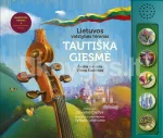 Tauti&scaron;ka giesmė. Lietuvos valstybės himnas