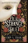 Our Strange Duet