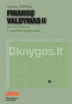 Finansų valdymas II. Verslo finansų ir analizės pagrindai (knyga su defektais)