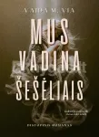 Mus vadina &scaron;e&scaron;ėliais