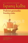 ISPANŲ KALBA. Praktinė gramatika. (knyga su defektais)