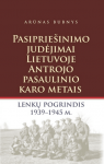 Pasiprie&scaron;inimo judėjimas Lietuvoje Antrojo pasaulinio karo metais: lenkų pogrindis 1939-1945 m.