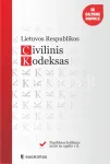Lietuvos Respublikos civilinis kodeksas. Papildytas leidimas 2026 10 01