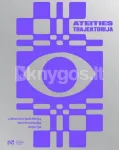 ATEITIES TRAJEKTORIJA. Lietuvos auk&scaron;tųjų technologijų istorija