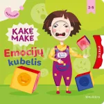Kakė Makė. Mažyliams. Emocijų kubelis