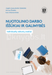 Nuotolinio darbo i&scaron;&scaron;ūkiai ir galimybės: individualių veiksnių analizė