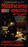 Mėsinėjimo amatas. &Scaron;iurpioji medicina (knyga su defektais)