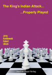 The King&acute;s Indian Attack - Properly Played
