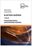 Elektros ma&scaron;inos, I d. Transformatoriai. Asinchroninės ma&scaron;inos