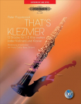 Thats Klezmer: 12 St&uuml;cke f&uuml;r 1 - 2 Klarinetten (oder Violinen) und Klavier / Besetzung erweiterbar mit Viola, Cello, Bass, Gitarre. Bearbeitungen und Originalst&uuml;cke