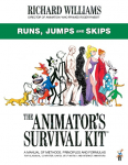 The Animators Survival Kit: Runs, Jumps and Skips: (Richard Williams Animation Shorts)