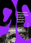 Devyniasde&scaron;imtųjų vaikai tampa tėvais (knyga su defektais)