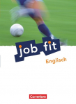 Job fit Englisch. Allgemeine Ausgabe. Sch&uuml;lerbuch mit eingelegten L&ouml;sungen