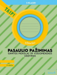 Pasaulio pažinimas. Gamtos mokslai ir visuomeninis ugdymas. Užra&scaron;ai 3 klasei, 2 dalis (2022). Serija TAIP!