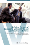Defining Factors of Successful University-Based Community Initiatives: An Ethnographic Exploration of One University-Community Collaboration