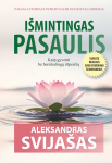 I&scaron;mintingas pasaulis. Kaip gyventi be bereikalingų rūpesčių