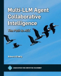Multi-LLM Agent Collaborative Intelligence: The Path to Artificial General Intelligence