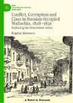 Conflict, Corruption and Class in Russian-Occupied Wallachia, 1828-1836: Enduring the Benevolent Army
