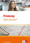 Freeway Baden-W&uuml;rttemberg 2016. Workbook mit L&ouml;sungen zum Download. Englisch f&uuml;r Berufskollegs: Englisch f&uuml;r das Berufskolleg