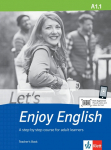 Lets Enjoy English A1.1. A step-by-step course for adult learners. Teachers Book: A step-by-step course for adult learners. Teachers Book+audios and videos online