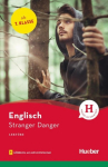 Stranger Danger: Englisch / Lekt&uuml;re mit Audios online