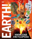Knowledge Encyclopedia Earth!: Our Exciting World As Youve Never Seen It Before