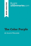 The Color Purple by Alice Walker (Book Analysis): Detailed Summary, Analysis and Reading Guide