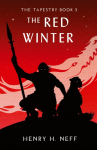 The Red Winter: Book Five of The Tapestry