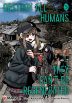 Destroy All Humans. They Can't Be Regenerated. A Magic: The Gathering Manga, Vol. 5: Limited edition Magic: The Gathering card included in first printing!