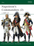 Napoleons Commanders (2): C.1809-15