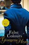 False Colours: Gossip, scandal and an unforgettable Regency romance