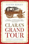 Claras Grand Tour: Travels with a Rhinoceros in Eighteenth-Century Europe