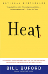 Heat: An Amateurs Adventures as Kitchen Slave, Line Cook, Pasta-Maker, and Apprentice to a Dante-Quoting Butcher in Tuscany
