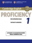 Cambridge English Proficiency 1 for Updated Exam Students Book without Answers: Authentic Examination Papers from Cambridge ESOL