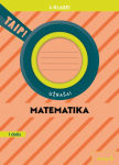 Matematika. Užra&scaron;ai 4 klasei, 1 dalis (pagal 2022 m. BUP). Serija TAIP!