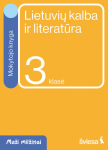 Lietuvių kalba ir literatūra. Mokytojo knyga 3 klasei. Serija &bdquo;Maži milžinai&ldquo;