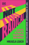 Its Not That Radical: Climate Action to Transform Our World