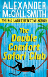 The Double Comfort Safari Club: The No.1 Ladies Detective Agency, Book 11