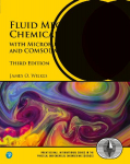 Fluid Mechanics for Chemical Engineers: with Microfluidics, CFD, and COMSOL Multiphysics 5